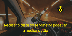 Recusar o teste do bafômetro pode ser a melhor opção em 11 anos de “Lei Seca”