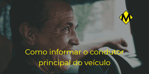 Como indicar o principal condutor do seu veículo: passo a passo online