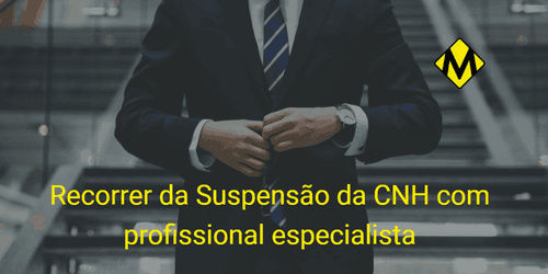 Por que contar com advogado especialista em trânsito para recorrer da suspensão da CNH