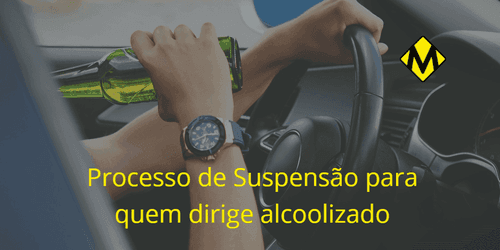 Beber e dirigir: conheça o processo de suspensão da CNH